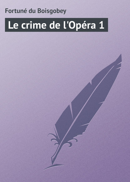 Le crime de l'Opéra 1