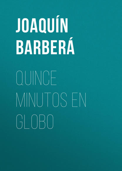 Quince minutos en globo