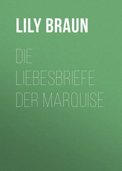 Die Liebesbriefe der Marquise