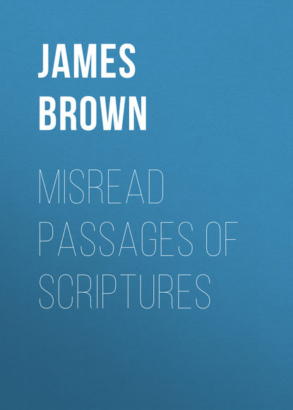 Misread Passages of Scriptures