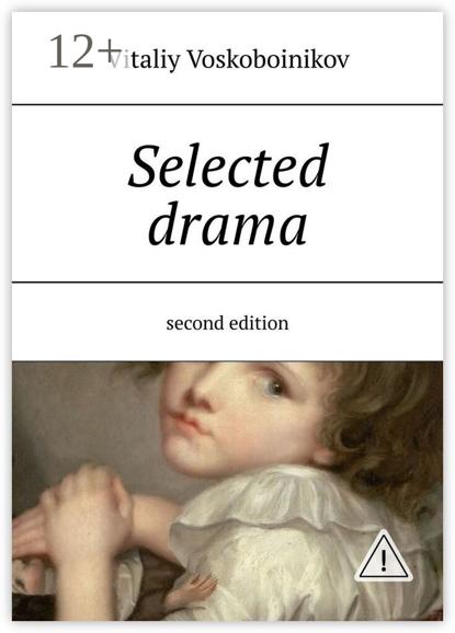 Selected drama. Second edition