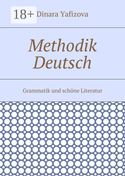 Methodik Deutsch. Grammatik und schöne Literatur