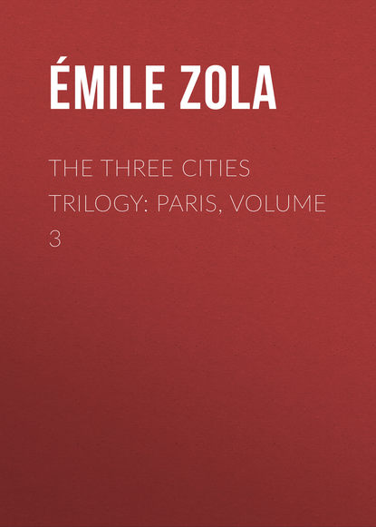 The Three Cities Trilogy: Paris, Volume 3