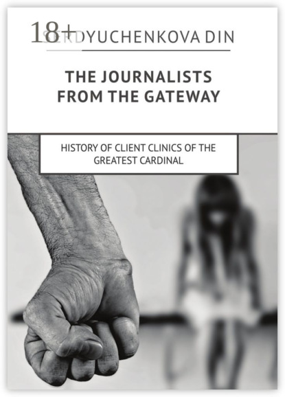 The journalists from the gateway. History of client clinics of the greatest cardinal