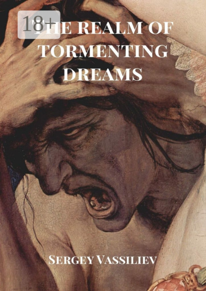 The realm of tormenting dreams