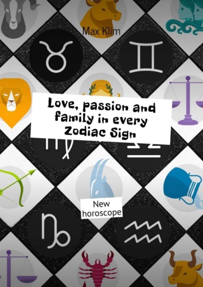 Love, passion and family in every Zodiac Sign. New horoscope