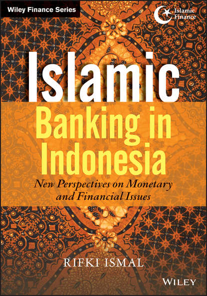 Islamic Banking in Indonesia. New Perspectives on Monetary and Financial Issues