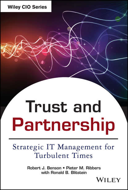 Trust and Partnership. Strategic IT Management for Turbulent Times