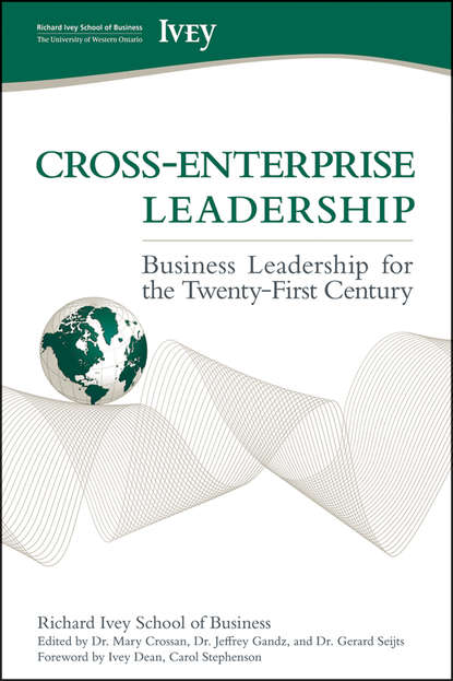 Cross-Enterprise Leadership. Business Leadership for the Twenty-First Century