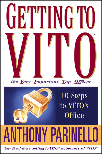Getting to VITO (The Very Important Top Officer). 10 Steps to VITO's Office