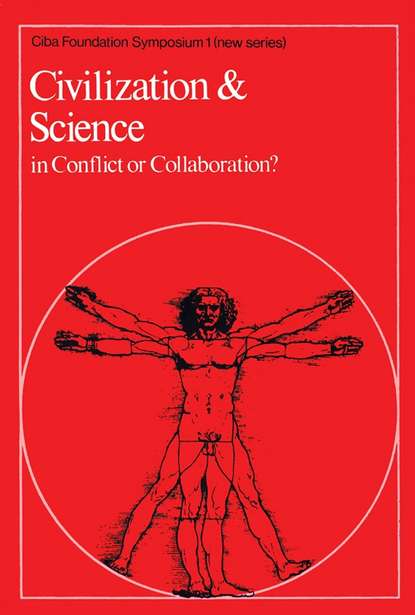 Civilization and Science. In Conflict or Collaboration