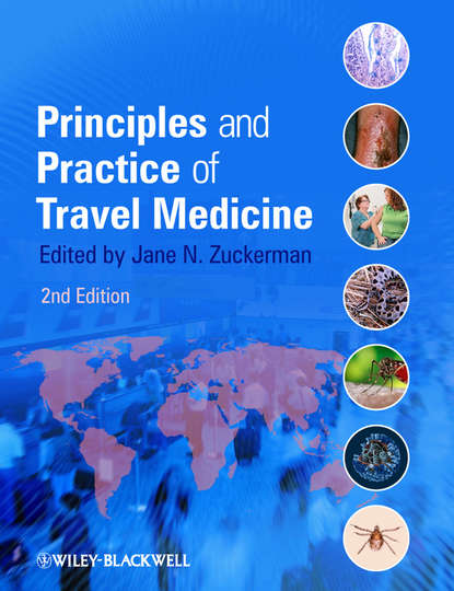 Principles and Practice of Travel Medicine