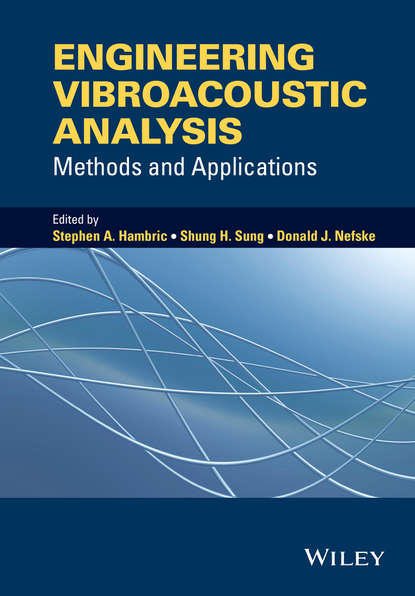 Engineering Vibroacoustic Analysis. Methods and Applications