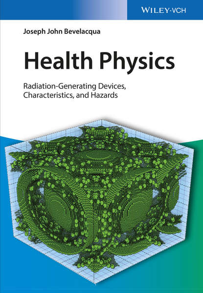 Health Physics. Radiation-Generating Devices, Characteristics, and Hazards