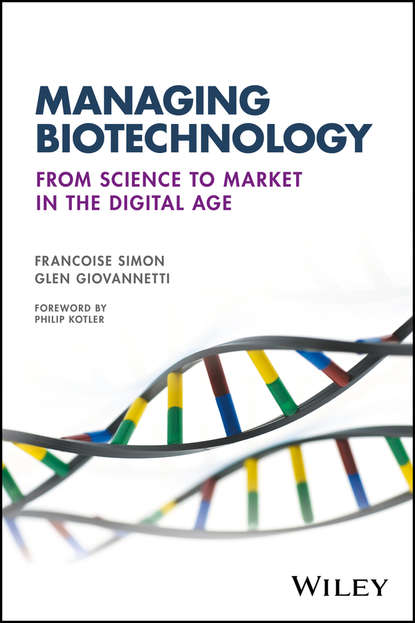 Managing Biotechnology. From Science to Market in the Digital Age