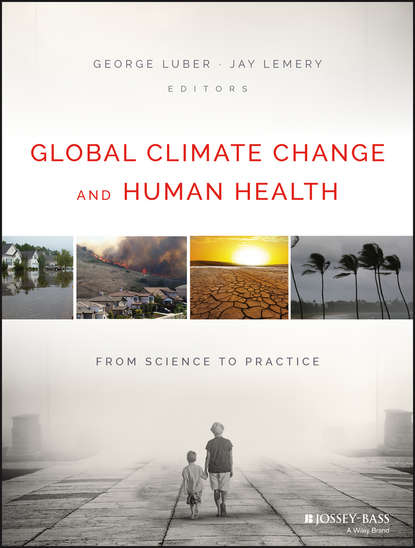 Global Climate Change and Human Health. From Science to Practice