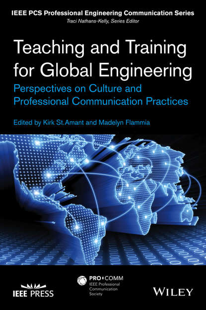 Teaching and Training for Global Engineering. Perspectives on Culture and Professional Communication Practices