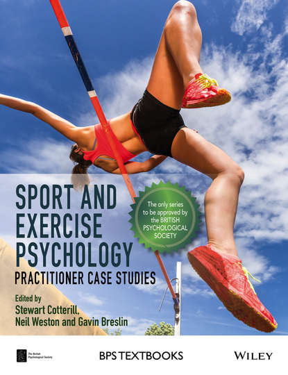 Sport and Exercise Psychology. Practitioner Case Studies