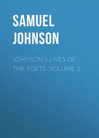 Johnson's Lives of the Poets. Volume 1