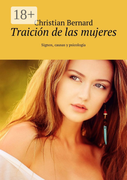 Traición de las mujeres. Signos, causas y psicología