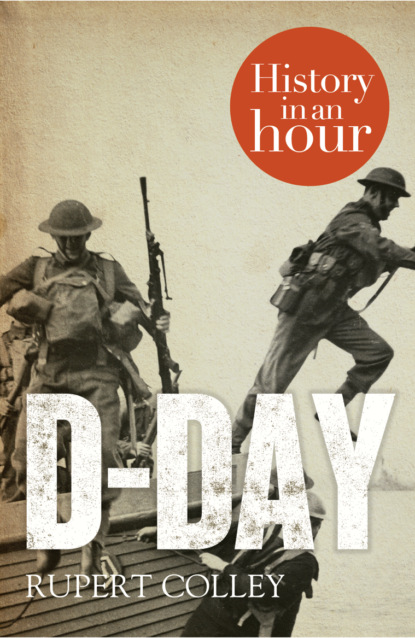 D-Day: History in an Hour