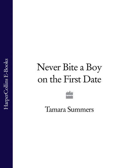 Never Bite a Boy on the First Date
