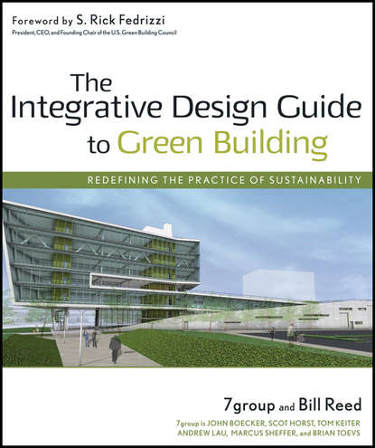 The Integrative Design Guide to Green Building