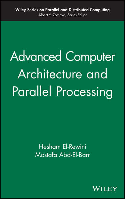 Advanced Computer Architecture and Parallel Processing