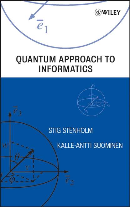 Quantum Approach to Informatics