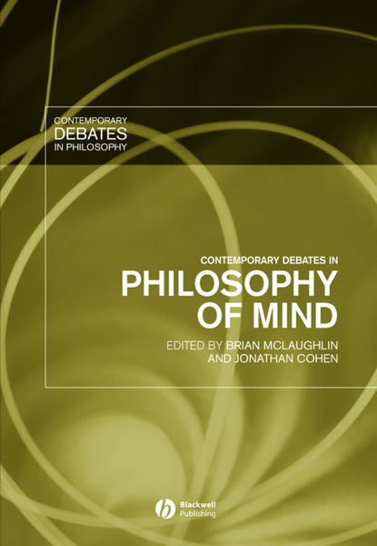Contemporary Debates in Philosophy of Mind