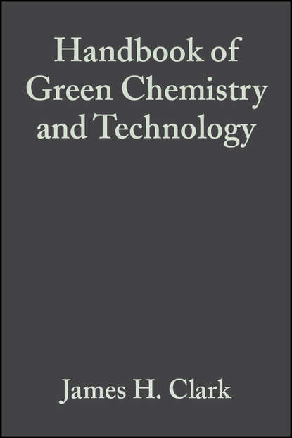 Handbook of Green Chemistry and Technology