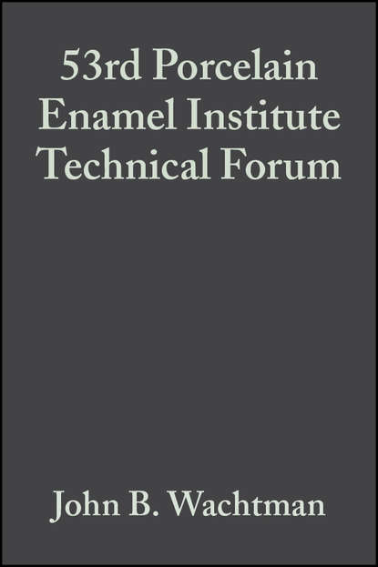 53rd Porcelain Enamel Institute Technical Forum