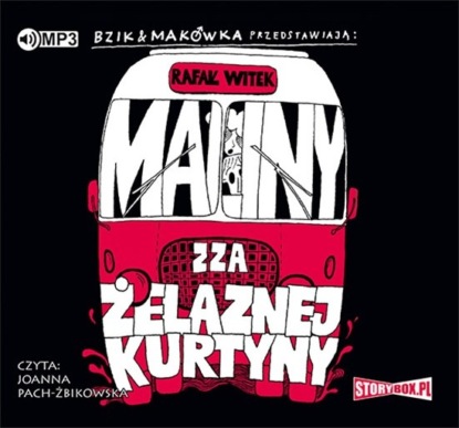 Bzik & Makówka przedstawiają: Maliny zza żelaznej kurtyny