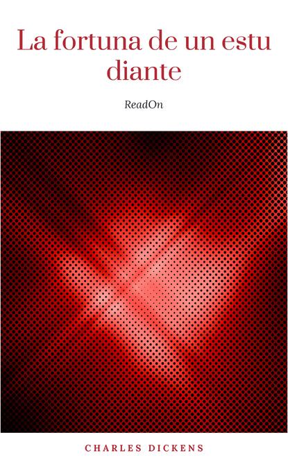 La fortuna de un estudiante