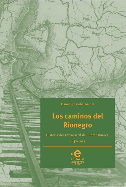 Los caminos del Rionegro