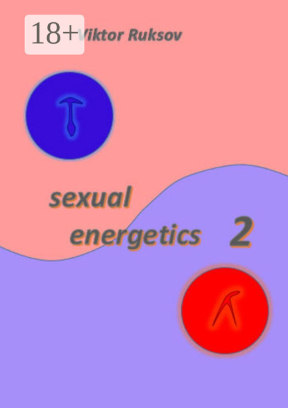Sexual energetics 2