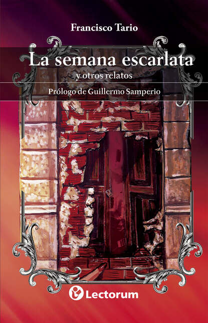 La semana escarlata y otros relatos