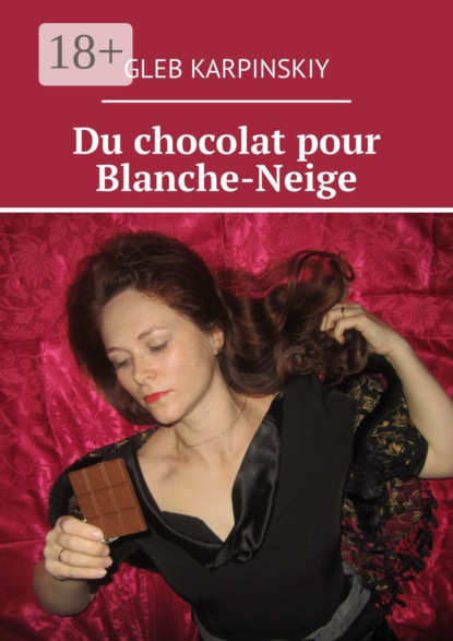 Du chocolat pour Blanche-Neige