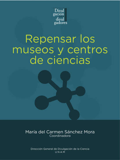 Repensar los museos y centros de ciencias