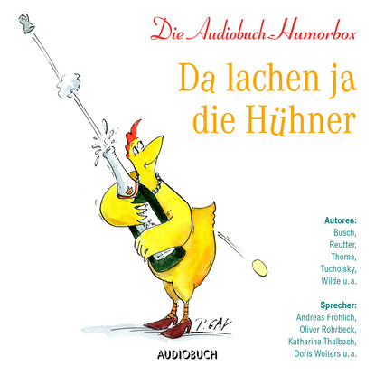 Da lachen ja die Hühner (Ungekürzt)