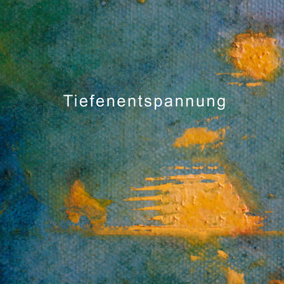 Tiefenentspannung