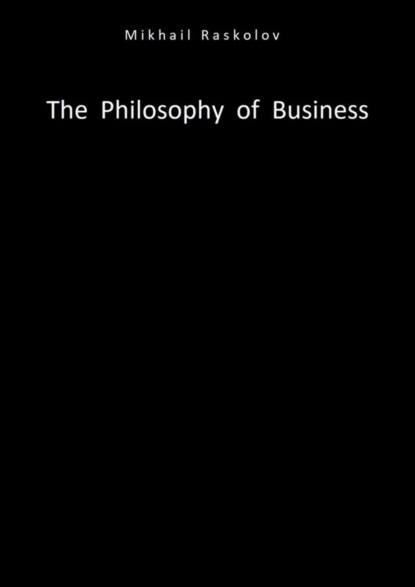The Philosophy of Business