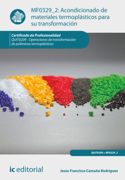 Acondicionado de materiales termoplásticos para su transformación. QUIT0209