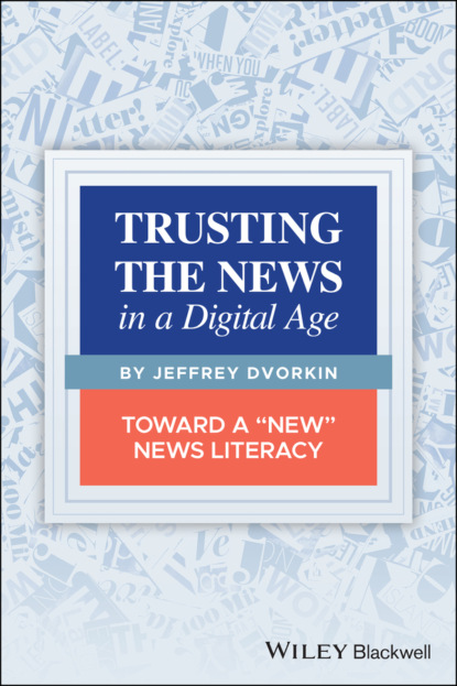 Trusting the News in a Digital Age