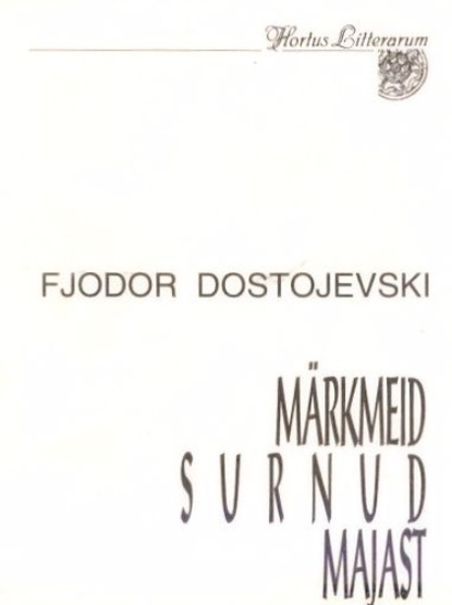 Märkmeid surnud majast