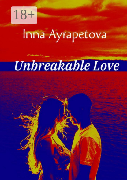 Unbreakable Love