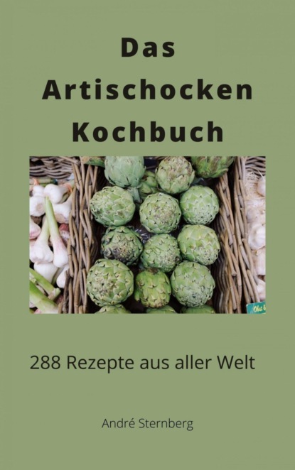 Das Artischocken Kochbuch