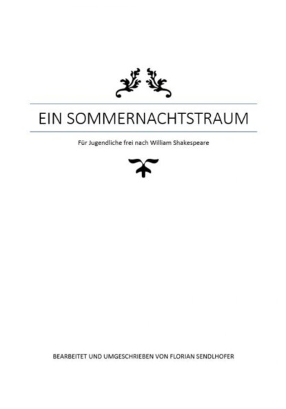 Ein Sommernachtstraum für Jugendliche umgeschrieben