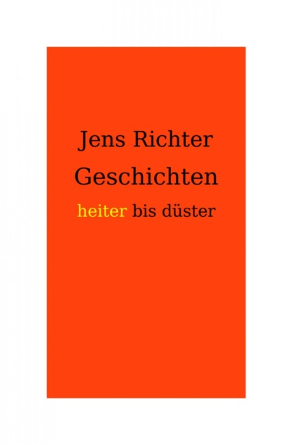 Geschichten heiter bis düster
