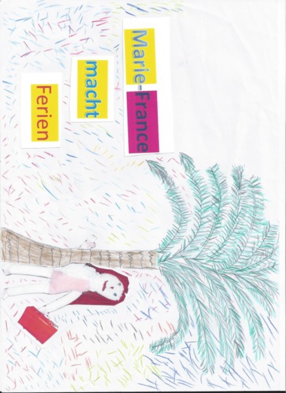 Marie-France macht Ferien